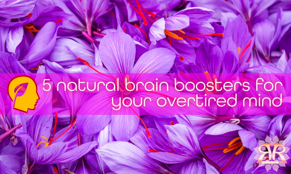 5 brain boosters for your overtired mind.